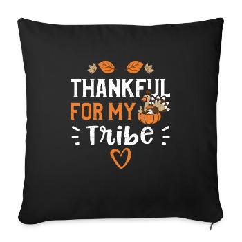 Thankful For My Tribe - Sofakissenbezug 45 x 45 cm - Schwarz - Vorne