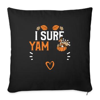 I Sure Yam - Thanksgiving - Sofa pillowcase 17,3'' x 17,3'' (45 x 45 cm) - black - Front