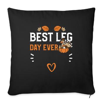 Meilleur jour de jambe de tous les temps - Thanksgiving - Housse de coussin décorative 45 x 45 cm - noir - Devant