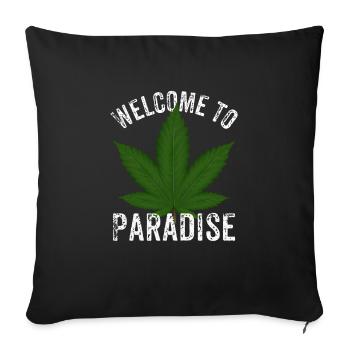 Welcome to Paradise Hanfblatt Cannabis Marihuana - Sofakissenbezug 45 x 45 cm - Schwarz - Vorne