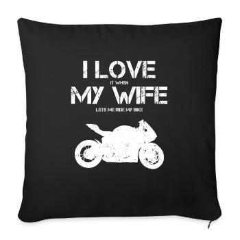 I Love My Wife Funny motorcycle quote for men - Sofa pillowcase 17,3'' x 17,3'' (45 x 45 cm) - black - Front