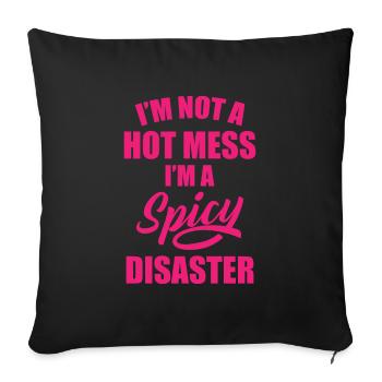 Spicy Disaster, messy funny funny - Sofa pillowcase 17,3'' x 17,3'' (45 x 45 cm) - black - Front