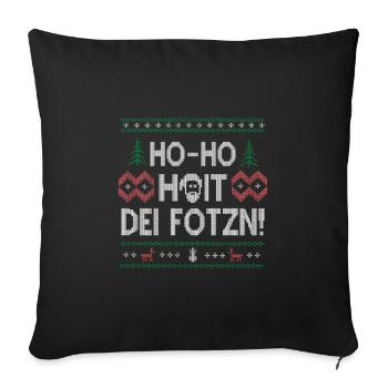 Ho-Ho-Hoit dei Fotzn Weihnachtsgruß mit Schmäh - Sofakissenbezug 45 x 45 cm - Schwarz - Vorne