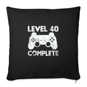 Level 40 Complete 40th Birthday 1979 - Sofa pillowcase 17,3'' x 17,3'' (45 x 45 cm) - black - Front