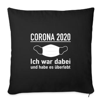 Corona Virus 2020 Ich war dabei habe es überlebt - Sofakissenbezug 45 x 45 cm - Schwarz - Vorne