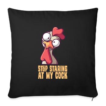 Stop Staring At My Cock - Sofa pillowcase 17,3'' x 17,3'' (45 x 45 cm) - black - Front