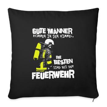 Die besten Männer sind bei der Feuerwehr - Sofakissenbezug 45 x 45 cm - Schwarz - Vorne
