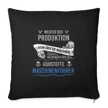 Meister der Produktion Maschinenführer - Sofakissenbezug 45 x 45 cm - Schwarz - Vorne