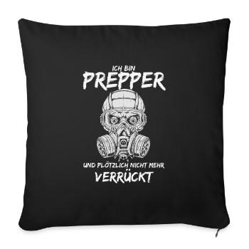 Prepper Humor Bereit Für Alles Und Nicht Verrückt - Sofakissenbezug 45 x 45 cm - Schwarz - Vorne