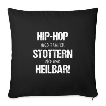 Lustiger Spruch Für Hip Hop Kritiker Mit Humor - Sofakissenbezug 45 x 45 cm - Schwarz - Vorne
