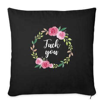Fuck you - Sarcasmes Provocation Cool - Housse de coussin décorative 45 x 45 cm - noir - Devant