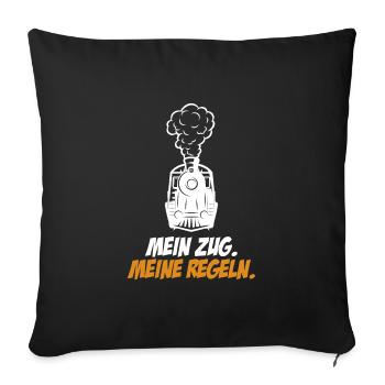Mein Zug meine Regeln Eisenbahn Bahn Zug - Sofakissenbezug 45 x 45 cm - Schwarz - Vorne