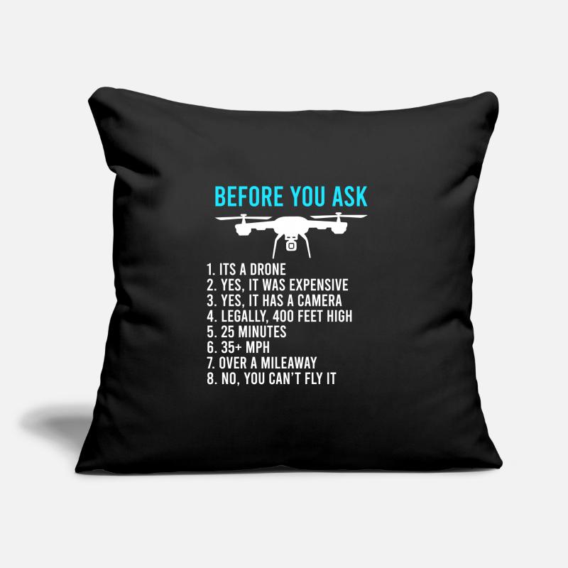 Before you ask drone information FPV pilots Sofa pillowcase 17,3'' x 17,3'' (45 x 45 cm)