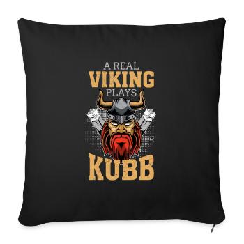 Kubb saying a real Viking plays Kubb - Sofa pillowcase 17,3'' x 17,3'' (45 x 45 cm) - black - Front