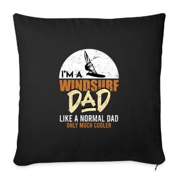 Windsurfer Papa Geschenk Windsurfing Dad Spruch - Sofakissenbezug 45 x 45 cm - Schwarz - Vorne