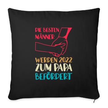 2022 zum Papa befördert werdender Vater Vatertag - Sofakissenbezug 45 x 45 cm - Schwarz - Vorne