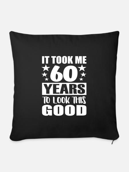 It Took 60 Years 60 Jahre alt Geburtstag - Pudebetræk 45 x 45 cm - sort