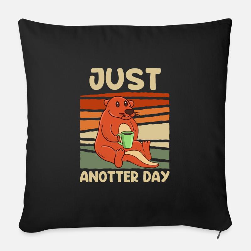 Just Anotter Day Otter Kaffe Kaffetrinker - Sofakissenbezug 45 x 45 cm - Schwarz