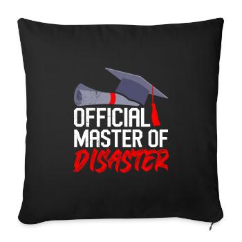 Offizieller Master of Disaster Master Abschluss - Sofakissenbezug 45 x 45 cm - Schwarz - Vorne