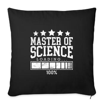 Masrter of Science loading complete - Sofa pillowcase 17,3'' x 17,3'' (45 x 45 cm) - black - Front