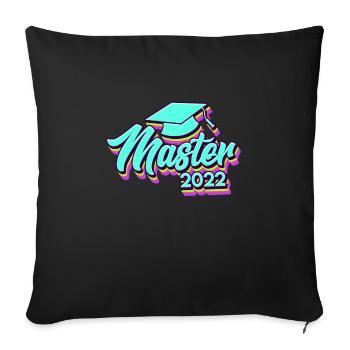 Master Abschluss Master 2022 - Sofakissenbezug 45 x 45 cm - Schwarz - Vorne