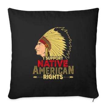 Native American Quote I Support Native - Sofa pillowcase 17,3'' x 17,3'' (45 x 45 cm) - black - Front