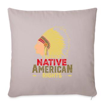Native American Quote I Support Native - Sofa pillowcase 17,3'' x 17,3'' (45 x 45 cm) - light taupe - Front