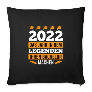 2022 das Jahr in dem Legenden Bachelor Abschluss - Sofakissenbezug 45 x 45 cm - Schwarz - Vorne
