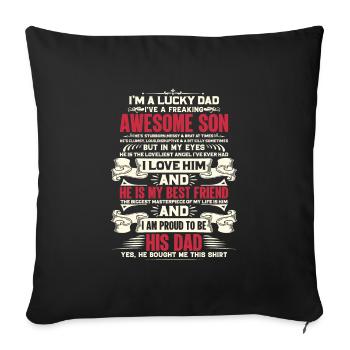 Fathers Day Quote Lucky Dad I'veFreaking AwesoSon - Sofa pillowcase 17,3'' x 17,3'' (45 x 45 cm) - black - Front