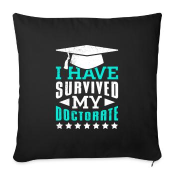 J’ai survécu à ma thèse de doctorat Doctorat - Housse de coussin décorative 45 x 45 cm - noir - Devant