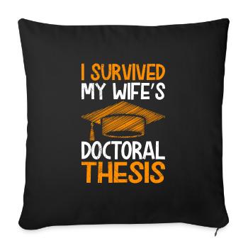 La thèse de doctorat de ma femme survit à son partenaire - Housse de coussin décorative 45 x 45 cm - noir - Devant