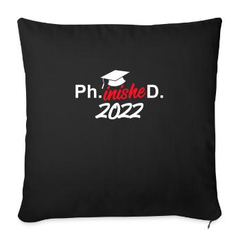 Phinished 2022 Doctor 2022 Doctorate - Sofa pillowcase 17,3'' x 17,3'' (45 x 45 cm) - black - Front