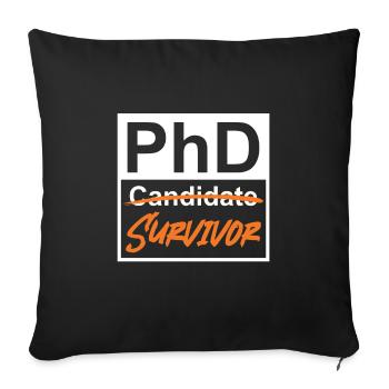 Phd Survivor Doctor 2022 PhD - Sofa pillowcase 17,3'' x 17,3'' (45 x 45 cm) - black - Front
