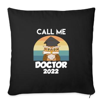 Phd Doctor Doctorate Call me Doctor - Sofa pillowcase 17,3'' x 17,3'' (45 x 45 cm) - black - Front