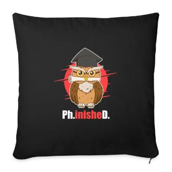 Phd geschafft Doktor Eule Promotion 2022 - Sofakissenbezug 45 x 45 cm - Schwarz - Vorne