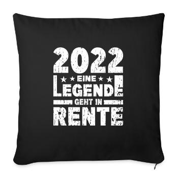 2022 eine Legende geht in Rente - Sofakissenbezug 45 x 45 cm - Schwarz - Vorne