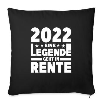 2022 eine Legende geht in Rente - Sofakissenbezug 45 x 45 cm - Schwarz - Vorne