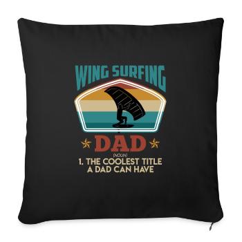 Cool Wing Surfing Dad Wing Foil Wingfoil - Sofa pillowcase 17,3'' x 17,3'' (45 x 45 cm) - black - Front