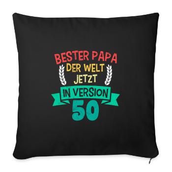 50. Geburtstag Papa 50 Jahre - Sofakissenbezug 45 x 45 cm - Schwarz - Vorne