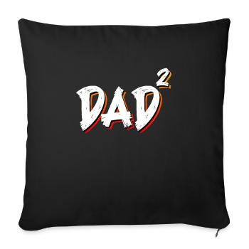 Dad 2 Children Father of Two - Sofa pillowcase 17,3'' x 17,3'' (45 x 45 cm) - black - Front