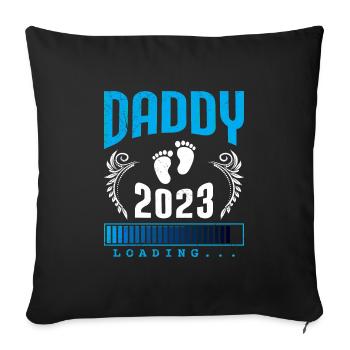 Daddy 2023 loading Werdender Papa Ladebalken - Sofakissenbezug 45 x 45 cm - Schwarz - Vorne