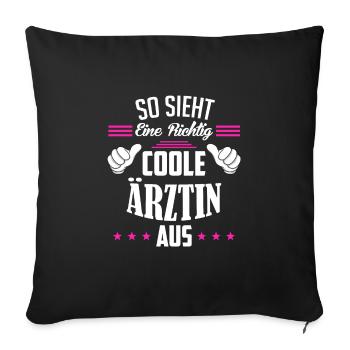 So sieht eine richtig coole Ärztin aus Ärtzin - Sofakissenbezug 45 x 45 cm - Schwarz - Vorne