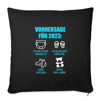 Werdende Eltern Vorhersage für 2023 Werdender Papa - Sofakissenbezug 45 x 45 cm - Schwarz - Vorne