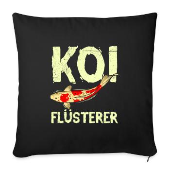 Koi Flüsterer Gartenteich Koi - Sofakissenbezug 45 x 45 cm - Schwarz - Vorne