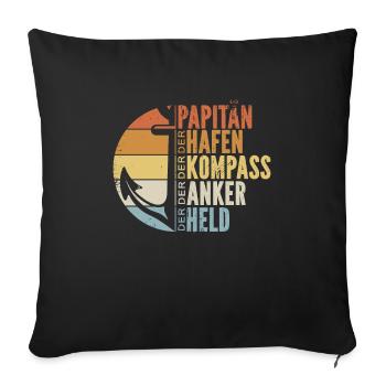 Papitän Papa Kapitän Vatertag Captain Anker Segler - Sofakissenbezug 45 x 45 cm - Schwarz - Vorne