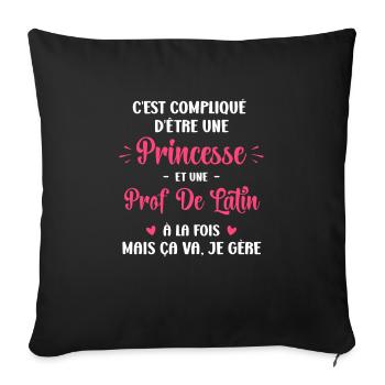 C est compliqué princesse et prof de latin - Housse de coussin décorative 45 x 45 cm - noir - Devant