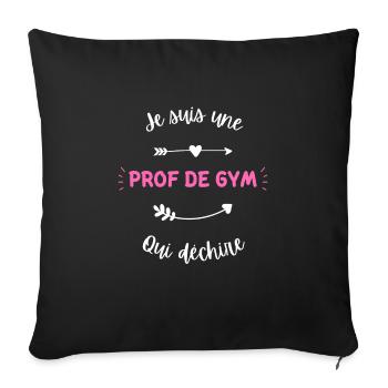 Je suis une prof de gym qui déchire - Housse de coussin décorative 45 x 45 cm - noir - Devant
