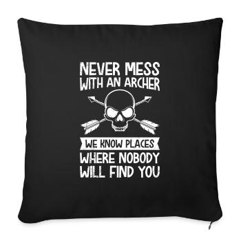 Don't mess with archers - Sofa pillowcase 17,3'' x 17,3'' (45 x 45 cm) - black - Front