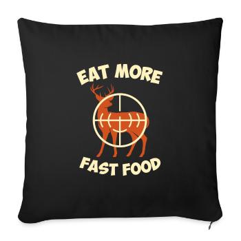 Mangez plus De Restauration Rapide Chasseur Chasse - Housse de coussin décorative 45 x 45 cm - noir - Devant