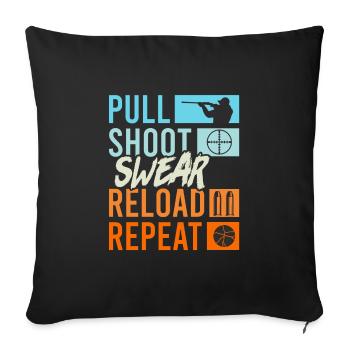 Pull Shoot Curse Reload Repeat Tontaubenschießen - Sofakissenbezug 45 x 45 cm - Schwarz - Vorne